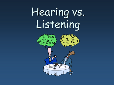 Listening và Hearing