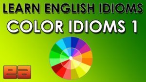 97 thành ngữ tiếng Anh liên quan đến màu sắc P.1